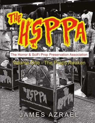 Hsppa: Volume One - The Props Awaken