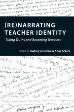 (Re)narrating Teacher Identity