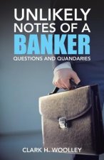 Unlikely Notes of a Banker
