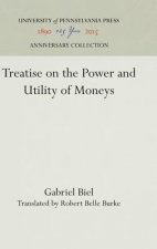 Treatise on the Power and Utility of Moneys