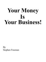YOUR MONEY IS YOUR BUSINESS