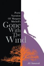 Poetic Narration of Margaret Mitchell's Gone with the Wind