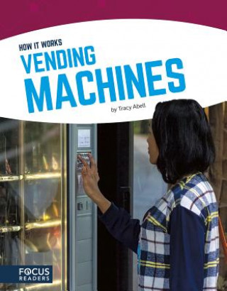 How It Works: Vending Machines