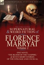 Collected Supernatural and Weird Fiction of Florence Marryat