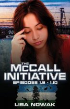 McCall Initiative Episodes 1.9-1.10