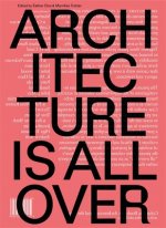 Architecture Is All Over