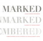 Marked, Unmarked, Remembered: A Geography of American Memory