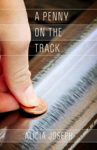 A Penny on the Tracks