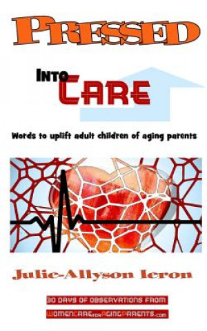 PRESSED INTO CARE