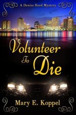 VOLUNTEER TO DIE