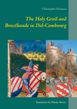 Holy Grail and Broceliande in Dol-Combourg