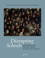 Disrupting Schools: Transnational Art Education in the 19th Century