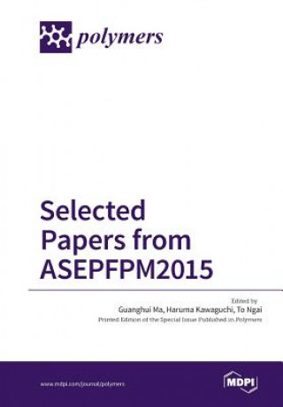 Selected Papers from ASEPFPM2015