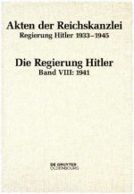 Regierung Hitler. Band VIII: 1941
