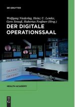 Der Digitale Operationssaal