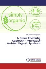 A Green Chemistry Approach - Microwave Assisted Organic Synthesis