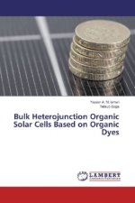 Bulk Heterojunction Organic Solar Cells Based on Organic Dyes