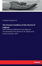 Present Condition of the Church of England