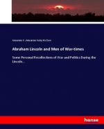 Abraham Lincoln and Men of War-times