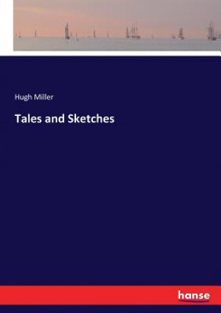 Tales and Sketches