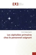 Les céphalées primaires chez le personnel soignant