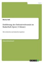 Einführung des Defensivrebounds im Basketball (Sport, 9. Klasse)