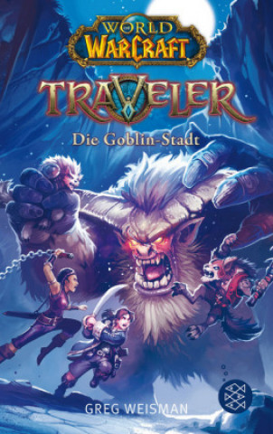 World of Warcraft: Traveler 2. Die Goblin-Stadt