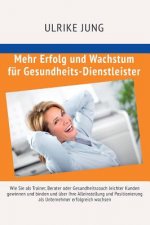Mehr Erfolg und Wachstum für Gesundheits-Dienstleister