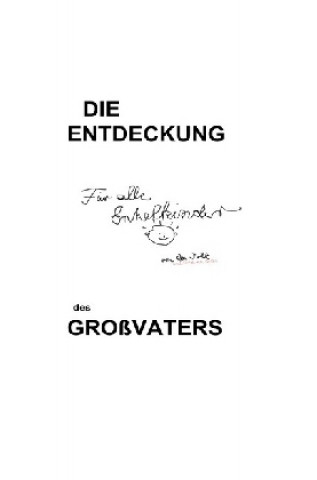 Die Entdeckung des Großvaters