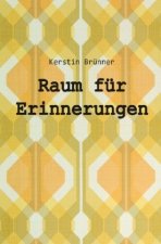 Raum für Erinnerungen
