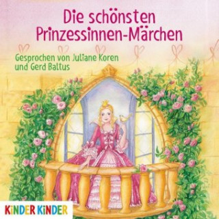 Die schönsten Prinzessinnen-Märchen, 1 Audio-CD