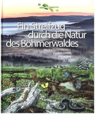 Ein Streifzug durch die Natur des Böhmerwaldes