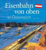 Eisenbahn von oben in Österreich