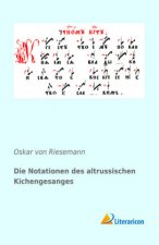 Die Notationen des altrussischen Kichengesanges