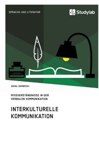 Interkulturelle Kommunikation. Missverstandnisse in der verbalen Kommunikation