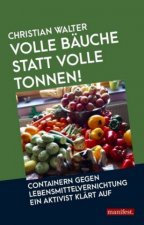 Volle Bäuche statt volle Tonnen!