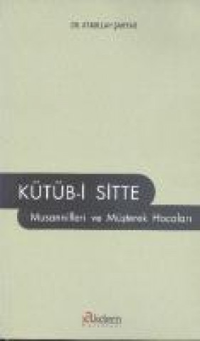 Kütüb-i Sitte Musannifleri ve Müsterek Hocalari