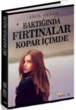 Baktiginda Firtinalar Kopar Icimde