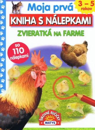 Moja prvá kniha s nálepkami - Zvieratká na farme