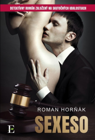 Roman Horňák - Sexeso