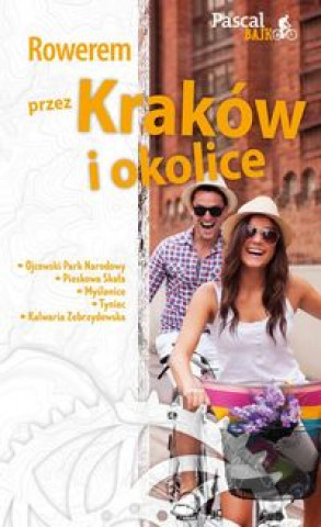 Rowerem przez Krakow i okolice