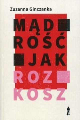 Madrosc jak rozkosz