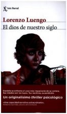 El dios de nuestro siglo