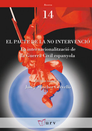 El pacte de la no intervenció: La internacionalització de la Guerra Civil espanyola