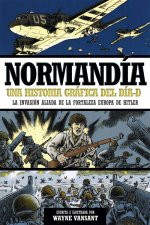 Normandía : una historia gráfica del Día-D
