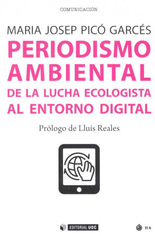 PERIODISMO AMBIENTAL DE LA LUCHA ECOLOGISTA ENTORNO DIGITAL