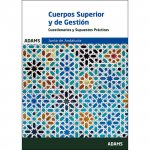 Cuestionarios y Supuestos Prácticos Cuerpos Superior de Administradores - Cuerpo de Gestión Administrativa de la Junta de Andalucía