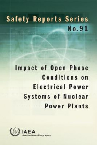 Impact of Open Phase Conditions on Electrical Power Systems of Nuclear Power Plants