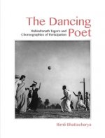 Dancing Poet - Rabindranath Tagore and Choreographies of Participation