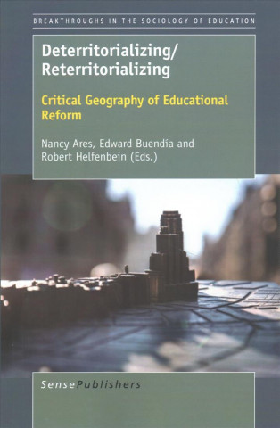 Deterritorializing/Reterritorializing